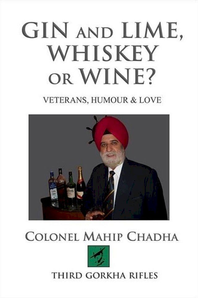  Gin and lime, whiskey or wine? Veterans, humour & love(Kobo/電子書)