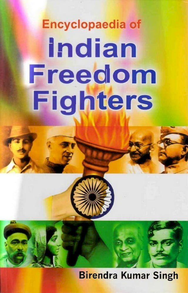  Encyclopaedia of Indian Freedom Fighters(Kobo/電子書)