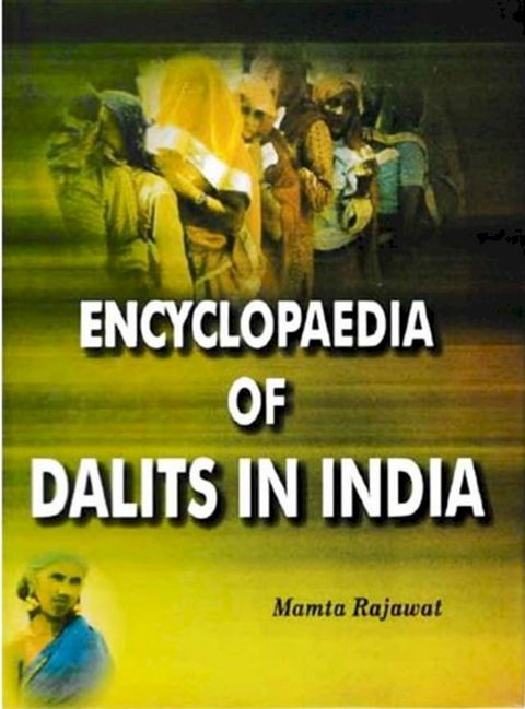 Encyclopaedia of Dalits In India (General Study)(Kobo/電子書)