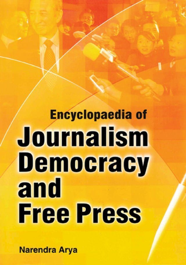  Encyclopaedia Of Journalism, Democracy And Free Press (Media And Democracy)(Kobo/電子書)