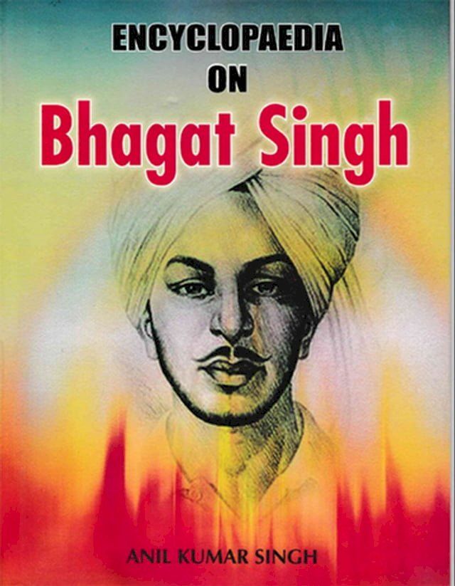  Encyclopaedia on Bhagat Singh(Kobo/電子書)