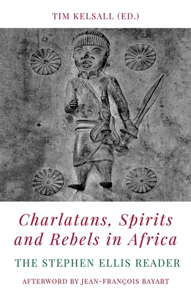  Charlatans, Spirits and Rebels in Africa(Kobo/電子書)