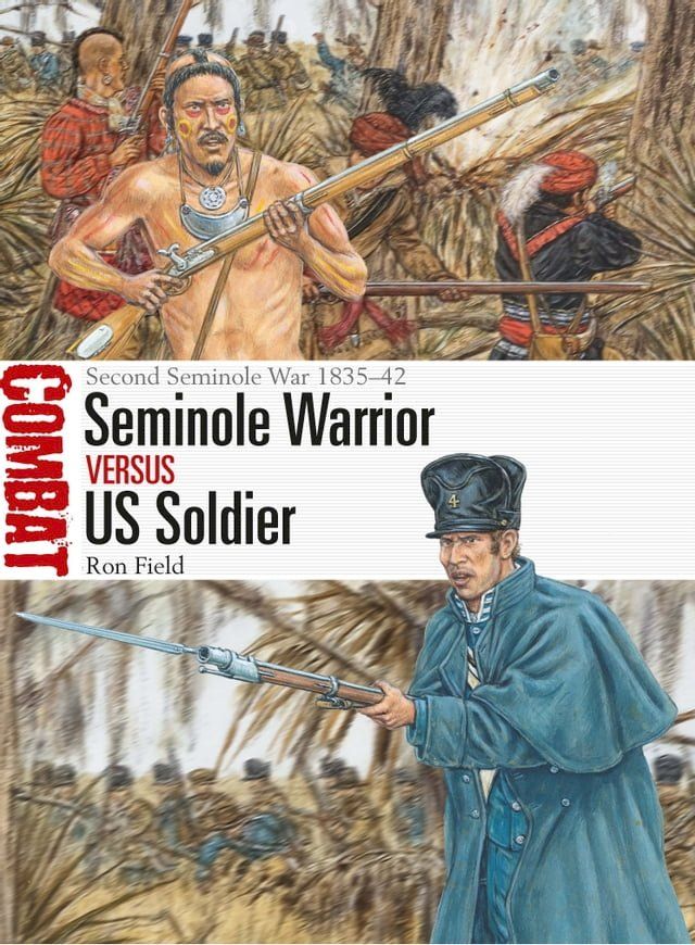  Seminole Warrior vs US Soldier(Kobo/電子書)