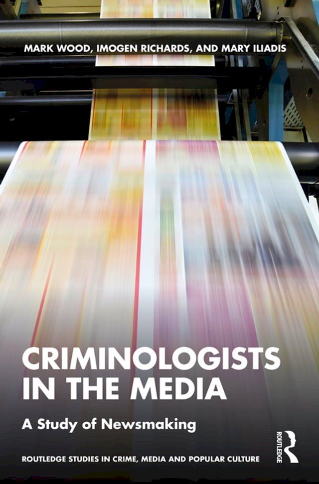  Criminologists in the Media(Kobo/電子書)