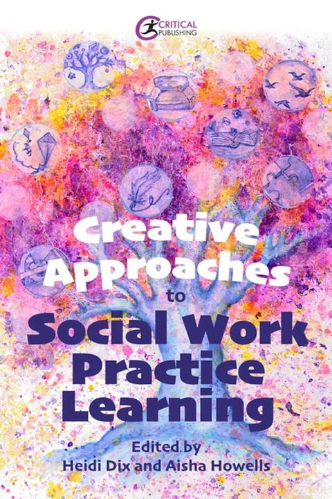 Creative Approaches to Social Work Practice Learning(Kobo/電子書)