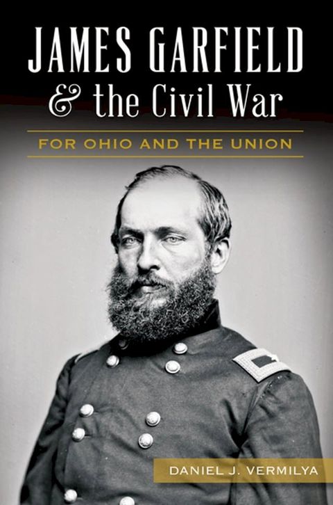 James Garfield & the Civil War(Kobo/電子書)