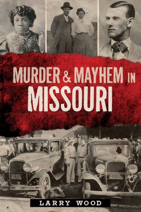 Murder & Mayhem in Missouri(Kobo/電子書)