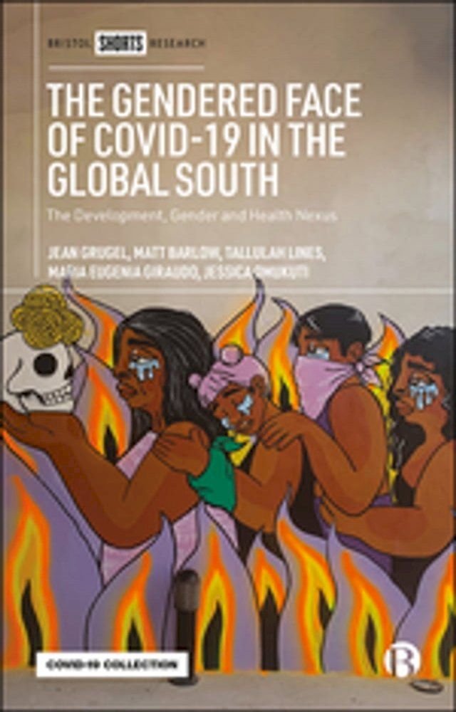  The Gendered Face of COVID-19 in the Global South(Kobo/電子書)