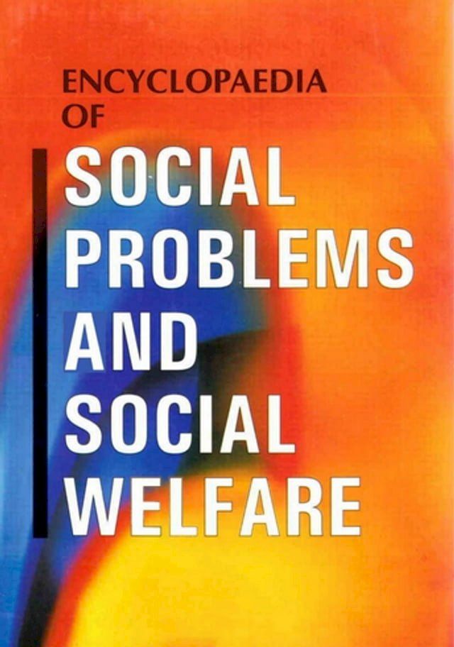  Encyclopaedia of Social Problems and Social Welfare (Elements of Social Class)(Kobo/電子書)