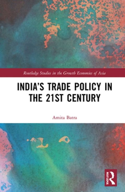 India’s Trade Policy in the 21st Century(Kobo/電子書)