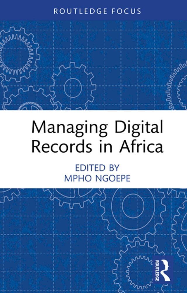  Managing Digital Records in Africa(Kobo/電子書)