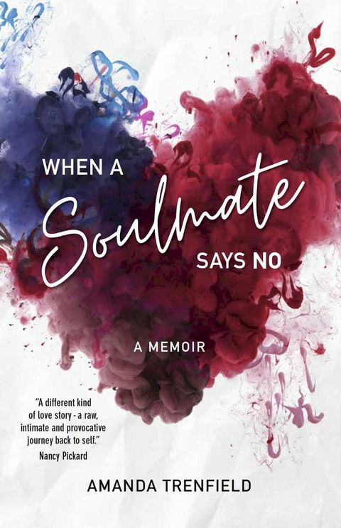 When A Soulmate Says No(Kobo/電子書)