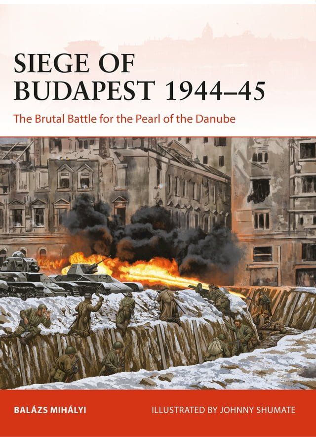  Siege of Budapest 1944–45(Kobo/電子書)