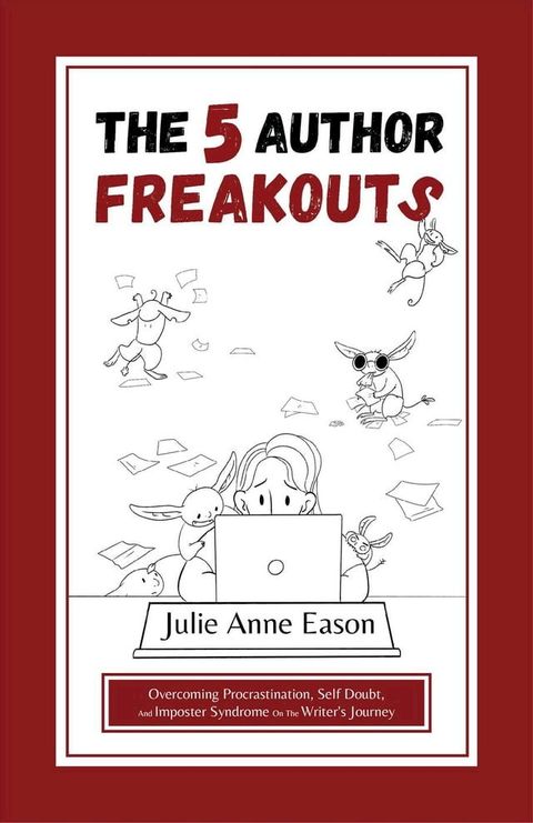 The 5 Author Freakouts(Kobo/電子書)