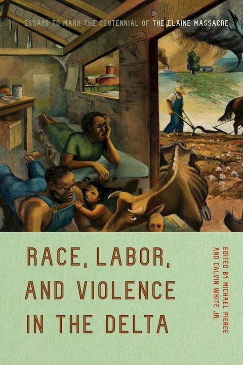 Race, Labor, and Violence in the Delta(Kobo/電子書)