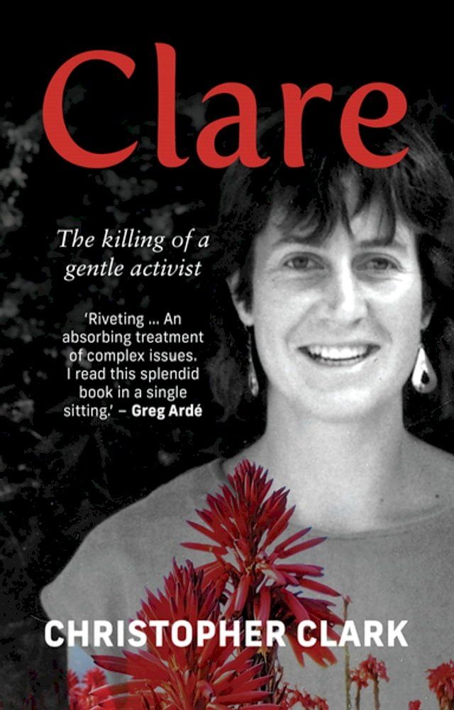  Clare: The killing of a gentle activist(Kobo/電子書)