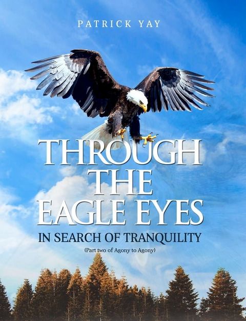 Through the Eagle Eyes(Kobo/電子書)