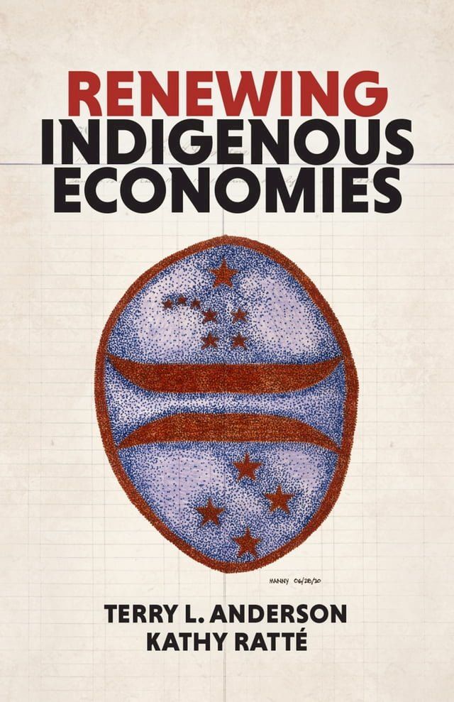  Renewing Indigenous Economies(Kobo/電子書)