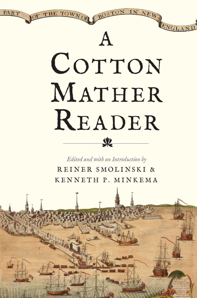  A Cotton Mather Reader(Kobo/電子書)