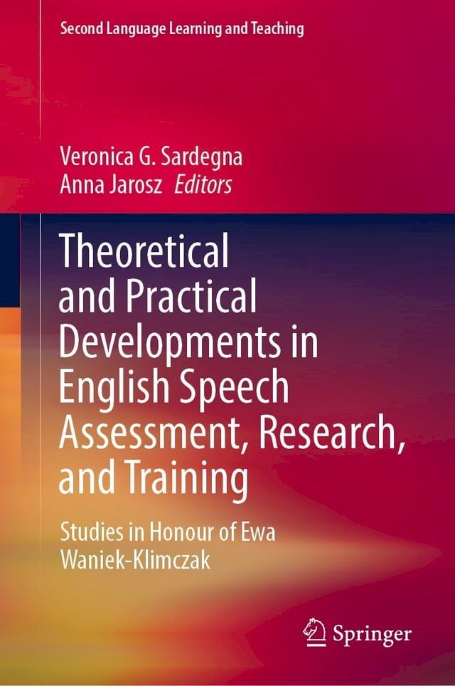  Theoretical and Practical Developments in English Speech Assessment, Research, and Training(Kobo/電子書)