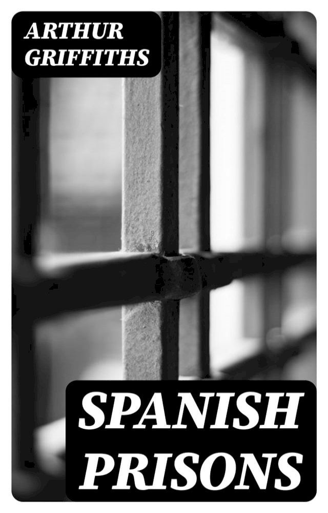  Spanish Prisons(Kobo/電子書)