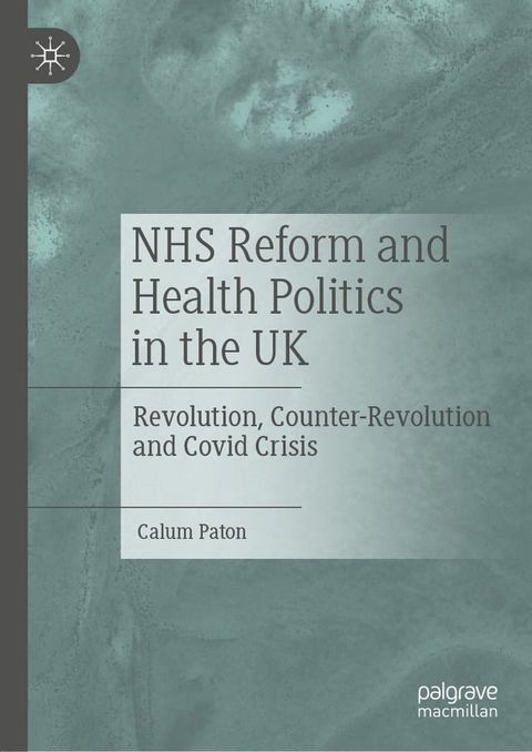 NHS Reform and Health Politics in the UK(Kobo/電子書)