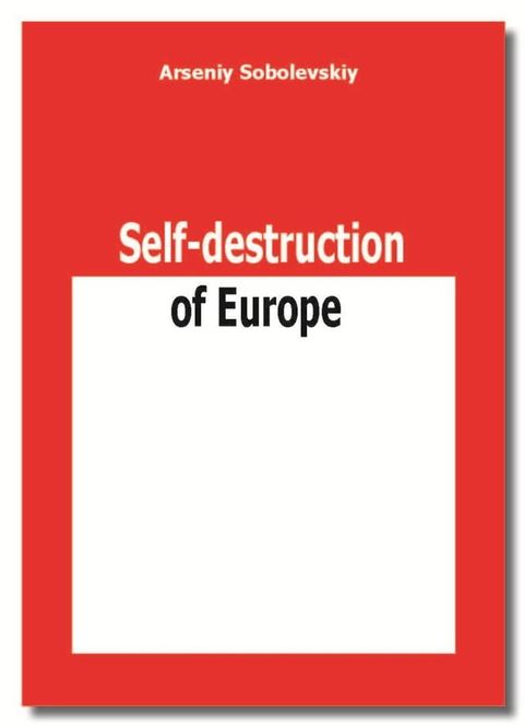 Self-destruction of Europe(Kobo/電子書)