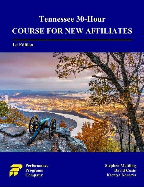 Tennessee 30-Hour Course for New Affiliates(Kobo/電子書)