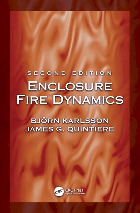 Enclosure Fire Dynamics, Second Edition(Kobo/電子書)