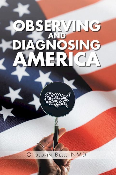 Observing and Diagnosing America(Kobo/電子書)