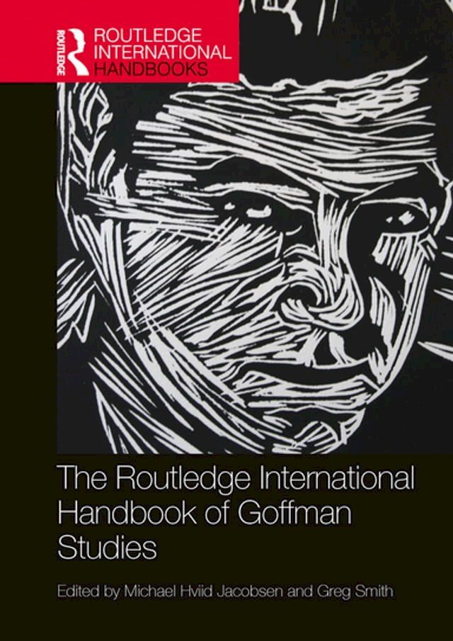  The Routledge International Handbook of Goffman Studies(Kobo/電子書)