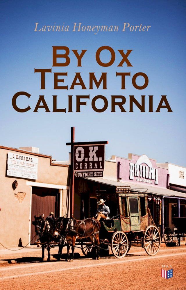  By Ox Team to California(Kobo/電子書)