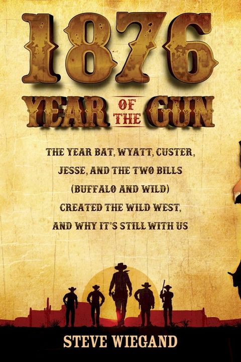 1876: Year of the Gun(Kobo/電子書)