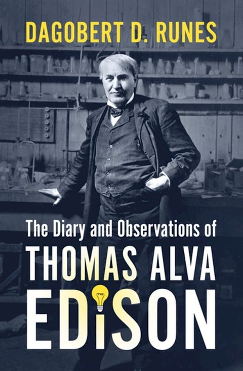 Diary and Observations of Thomas Alva Edison(Kobo/電子書)