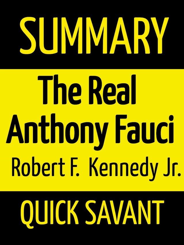  Summary: The Real Anthony Fauci by Robert F. Kennedy Jr.(Kobo/電子書)