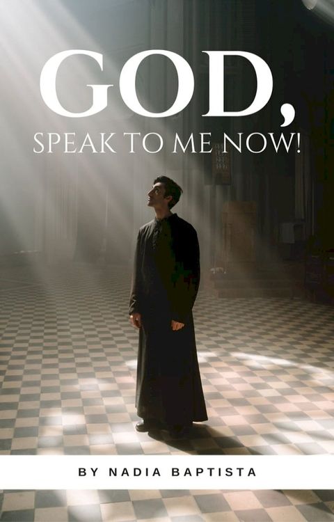 God, Speak to Me Now!(Kobo/電子書)