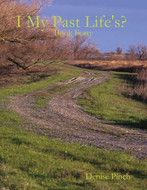 I My Past Life's? : Book Forty(Kobo/電子書)