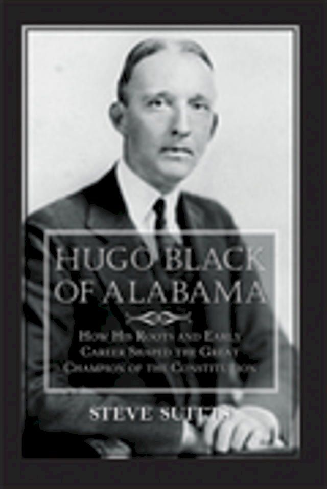  Hugo Black of Alabama(Kobo/電子書)