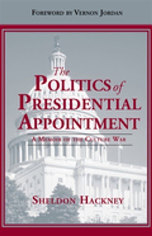  Politics of Presidential Appointment, The(Kobo/電子書)