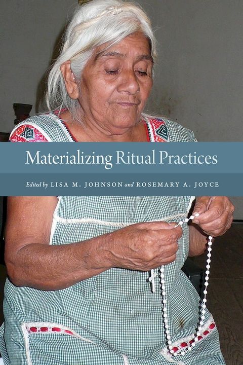 Materializing Ritual Practices(Kobo/電子書)