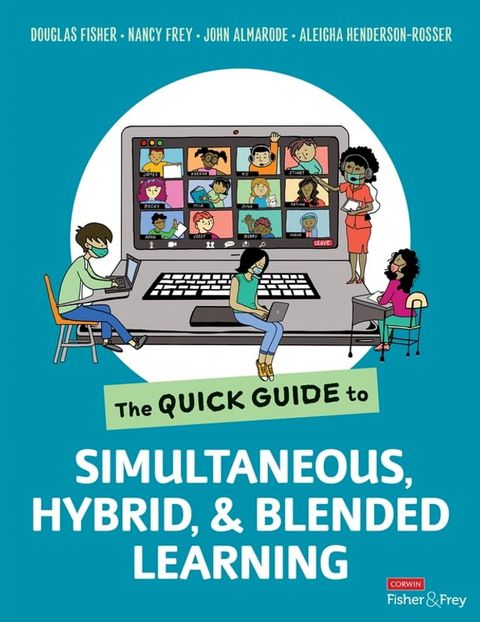 The Quick Guide to Simultaneous, Hybrid, and Blended Learning(Kobo/電子書)