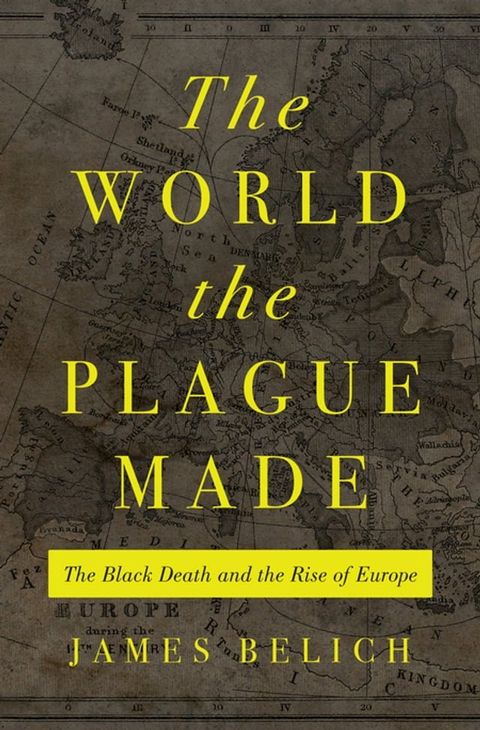 The World the Plague Made(Kobo/電子書)