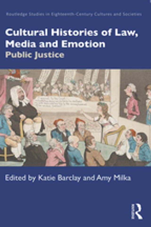  Cultural Histories of Law, Media and Emotion(Kobo/電子書)