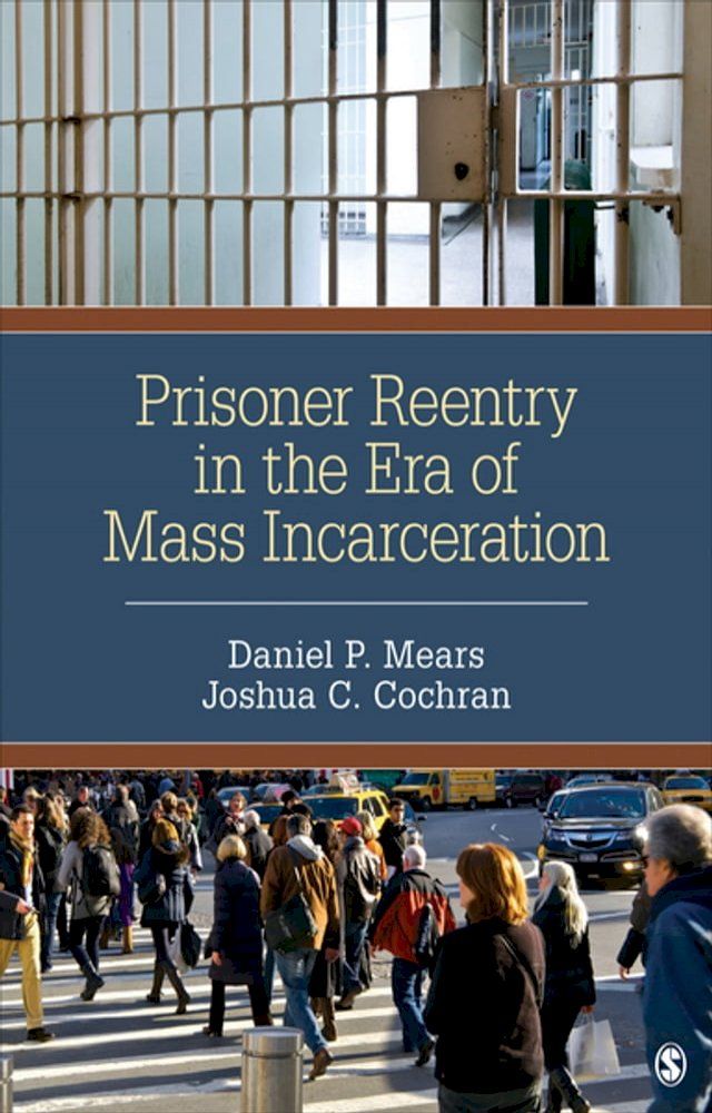  Prisoner Reentry in the Era of Mass Incarceration(Kobo/電子書)