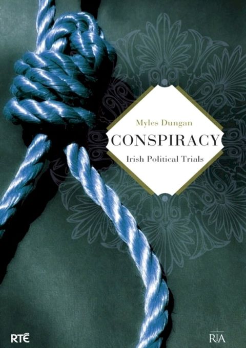 Conspiracy: Irish Political Trials(Kobo/電子書)