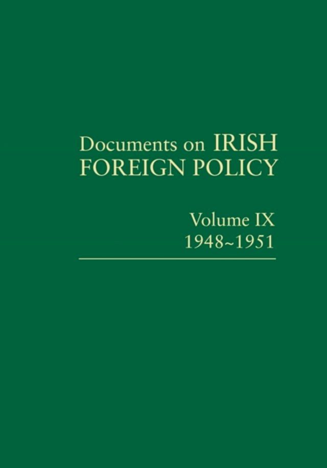  Documents on Irish Foreign Policy, v. 9: 1948-1951(Kobo/電子書)