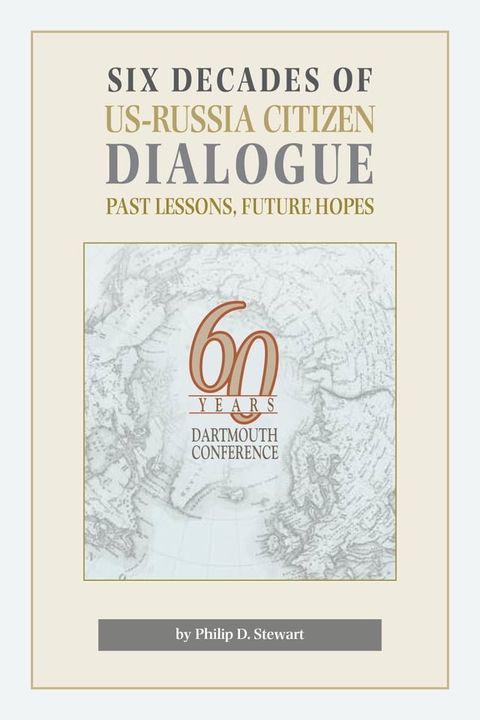 Six Decades of US-Russia Citizen Dialogue(Kobo/電子書)