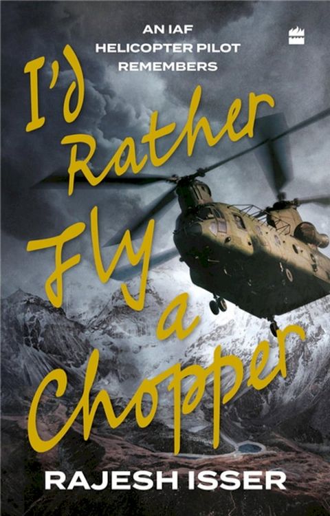 I'd Rather Fly A Chopper(Kobo/電子書)