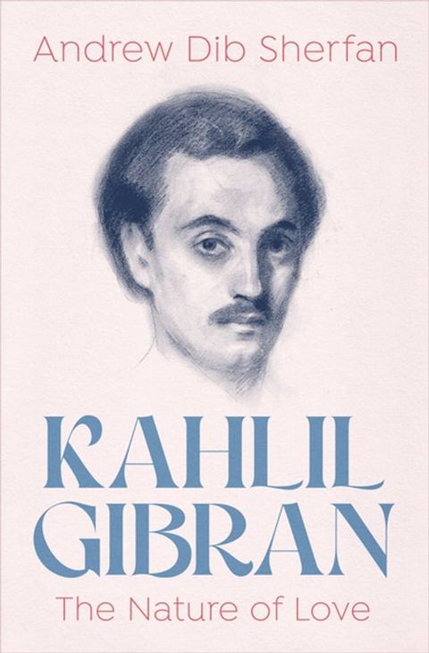 Kahlil Gibran: The Nature of Love(Kobo/電子書)