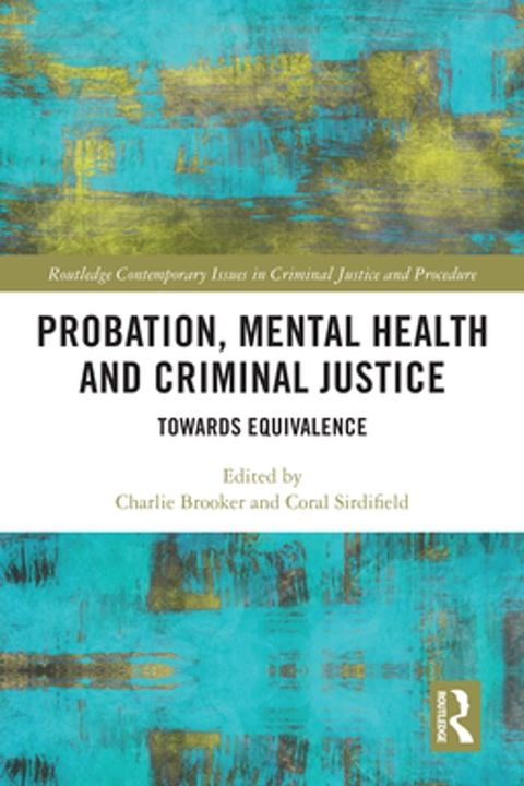 Probation, Mental Health and Criminal Justice(Kobo/電子書)